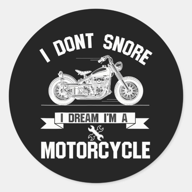 Pegatina Redonda No ronco, sueño que soy un regalo para motociclist (Anverso)