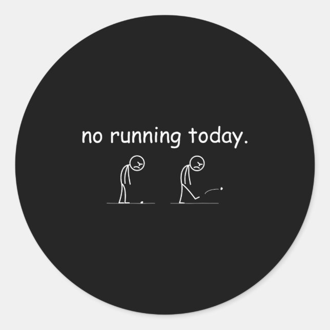 Pegatina Redonda No Running Today Funny Marathon Runner Athlete Men (Anverso)