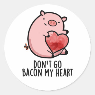 Pegatina Redonda No salgas con mi corazón gracioso pig Pun