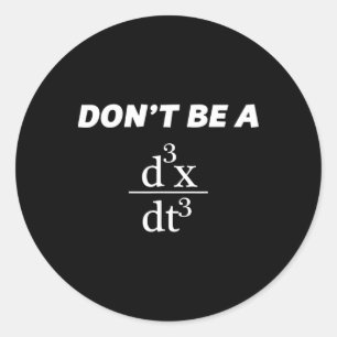 Pegatina Redonda No seas un loco profesor de matemáticas Nerd