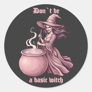 Pegatina Redonda No Seas una Bruja Básica Poción Rosa Vintage Sassy