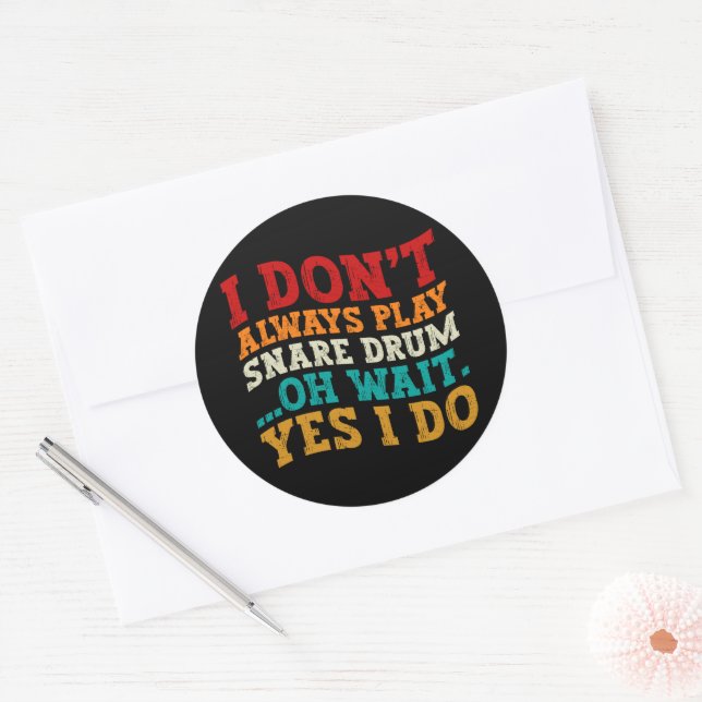 Pegatina Redonda No Siempre Retrato El Tambor Del Sonido Oh Espera  (Sobre)