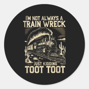 Pegatina Redonda No siempre soy un accidente de tren que solo está