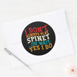 Pegatina Redonda No siempre toco a Spinet Oh Espera Sí Hago Humor