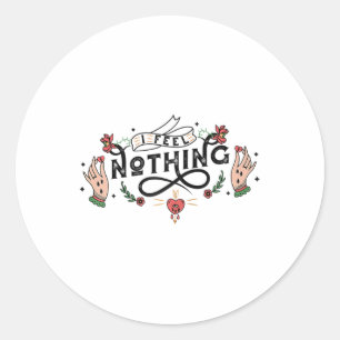 Pegatina Redonda No Siento Nada, Estilo Tattoo Anti Valentine Ragla
