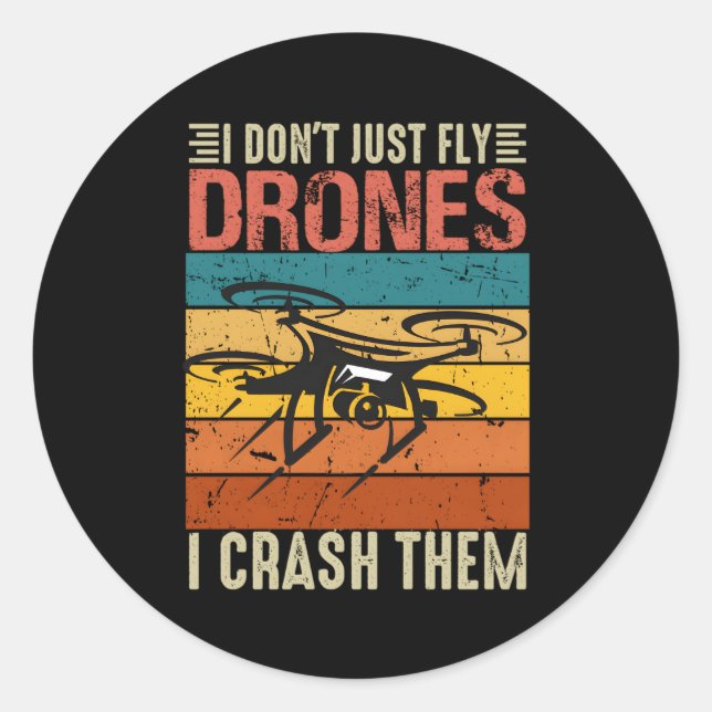 Pegatina Redonda No Solo Vuelo Drones, Me Cao Con Ellos. (Anverso)