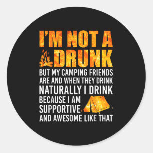 Pegatina Redonda No Soy Borracho, Pero Mis Amigos De Camping Son Gr