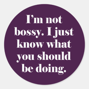 Pegatina Redonda No soy Bossy