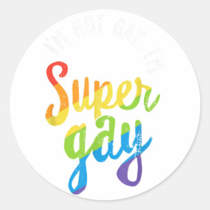 Pegatina Redonda No soy gay, soy super gay T Shirt - LGBT Pride Rai