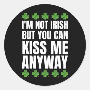 Pegatina Redonda No soy irlandés, bésame de todos modos Día de San 