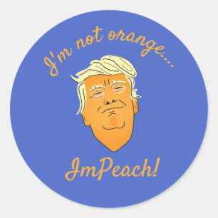 Pegatina Redonda No soy Naranja, ImPeach Trump