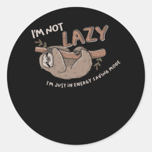 Pegatina Redonda No soy perezoso - Lazy Sloth Loafers