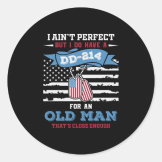 Pegatina Redonda No soy perfecto, pero tengo un Dd-214 para un viej