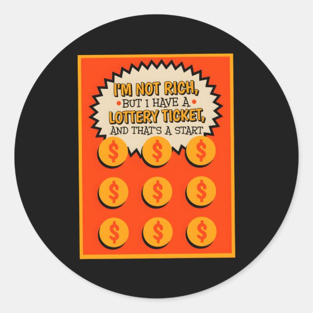 Pegatina Redonda No Soy Rico Pero Tengo Tic De Ticket De Lotería (Anverso)
