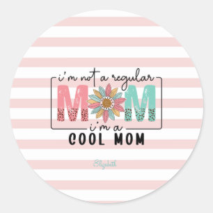 Pegatina Redonda No soy una Mamá normal Rayas Rosas