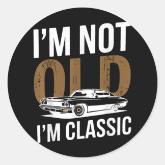 Pegatina Redonda No Soy Viejo Im Clic Funny Car Graphic Fathers Day