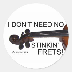 Pegatina Redonda No Stinkin Frets