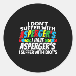 Pegatina Redonda No Sufro Con Asperger Divertida Conciencia