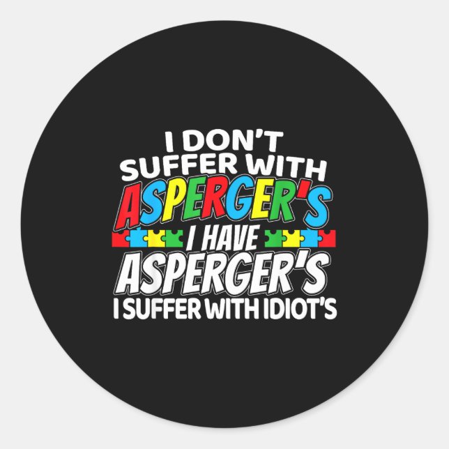 Pegatina Redonda No Sufro Con Asperger Divertida Conciencia  (Anverso)