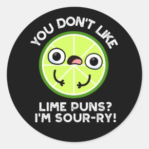 Pegatina Redonda No te gusta Lime Puns Soy un poco oscuro BG
