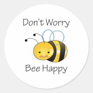 PEGATINA REDONDA NO TE PREOCUPES BEE FELIZ