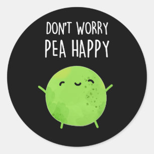 Pegatina Redonda No te preocupes por la felicidad graciosa Pea Pun