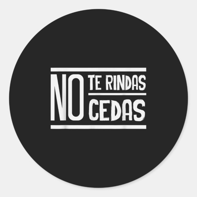 Pegatina Redonda No Te Rindas No Cedas Motivational Insrational Sri (Anverso)