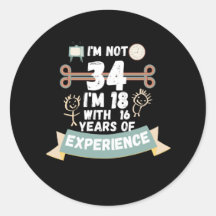 No tengo 34 años, tengo 18 con 16 años de experien