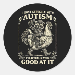 Pegatina Redonda No tengo problemas con el autismo divertido mapach