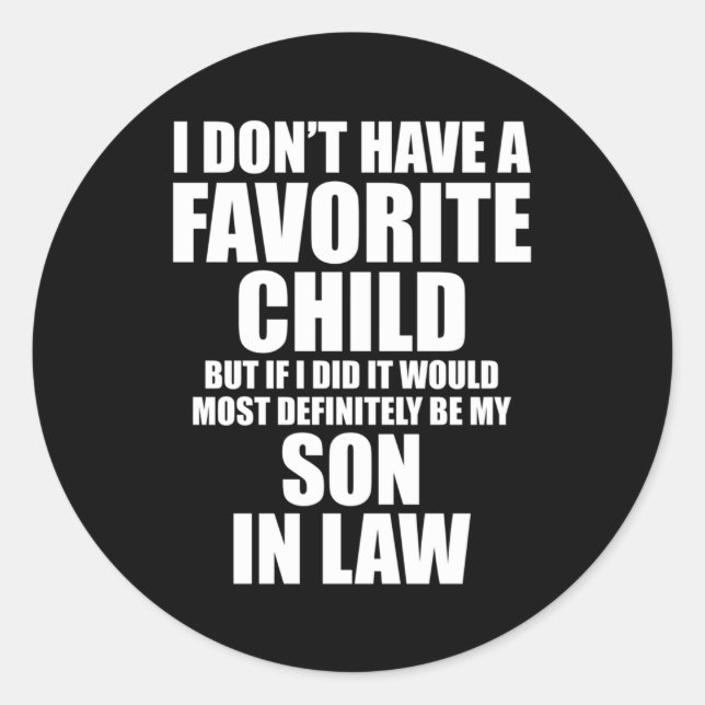 Pegatina Redonda No Tengo Un Niño Favorito Pero Si Lo Tuviera (Anverso)