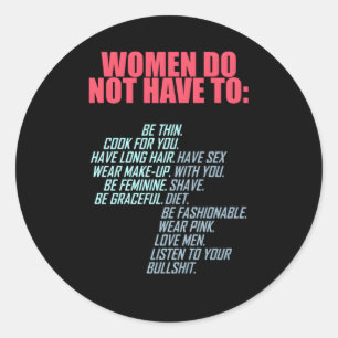 Pegatina Redonda No Tiene Que Ser Feminista
