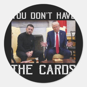 Pegatina Redonda No Tienes Las Cartas Presidente Donald Trump