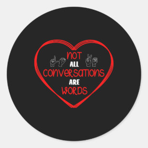 Pegatina Redonda No todas las conversaciones son palabras Concienci