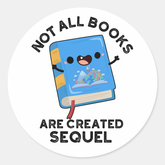 Pegatina Redonda No Todos Los Libros Se Crean Secuencias Divertidas (Anverso)
