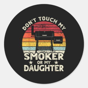 Pegatina Redonda No Toques Mi Ahumador Ni Mi Hija Retro Bbq Gri