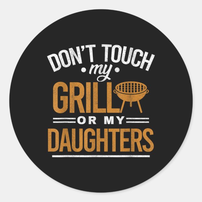 Pegatina Redonda No Toques Mi Grill O Mis Hijas Bbq Funny Gril (Anverso)