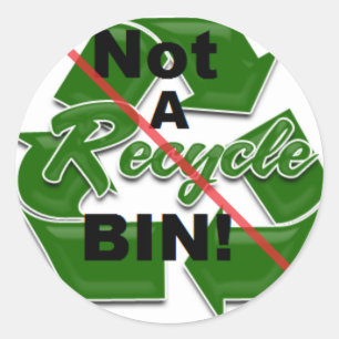 Pegatina Redonda ¡No Una Papelera De Reciclaje!