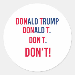 Pegatina Redonda NO VOTES TRUMP - Anti-Trump -