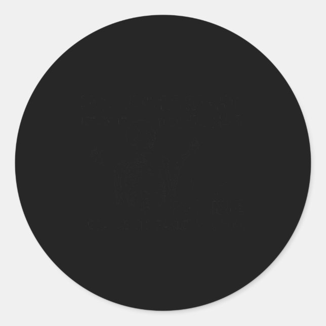 Pegatina Redonda No You're Right Let's Do It The Dum Way Skeleton F (Anverso)