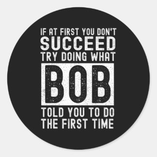 Pegatina Redonda nombre de bob navidades graciosos de cumpleaños pe