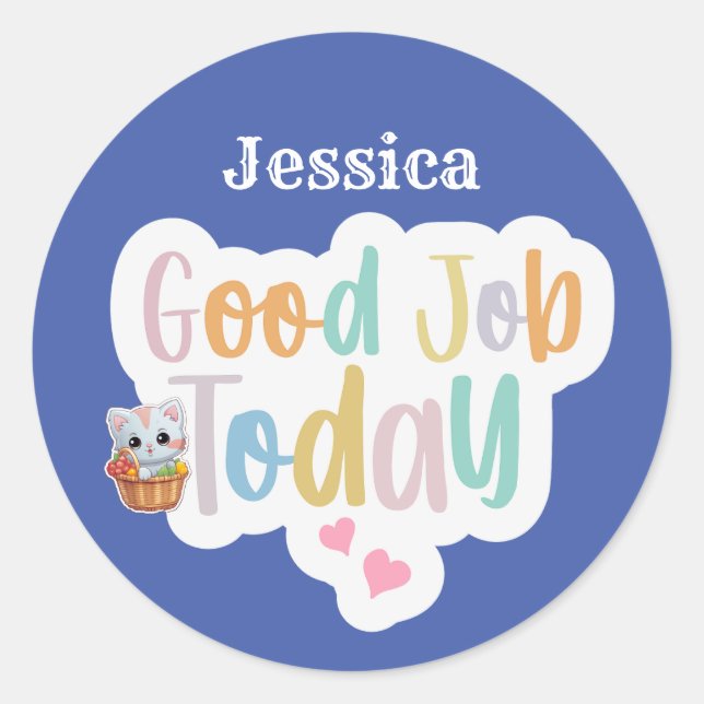 Pegatina Redonda Nombre personalizado Buen trabajo hoy (Anverso)