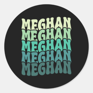 Pegatina Redonda Nombre personalizado Meghan I Love Meghan Groovy 8