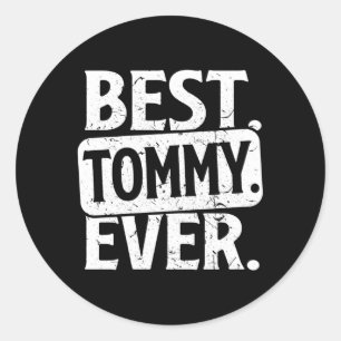 Pegatina Redonda Nombre personalizado Mejor Tommy Nunca