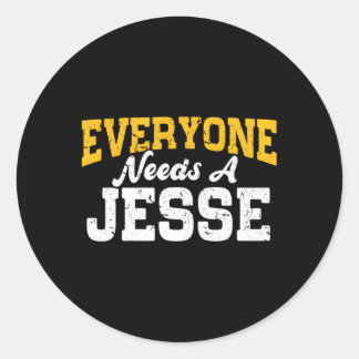 Pegatina Redonda Nombre Personalizado Que Todos Necesitan Un Jesse