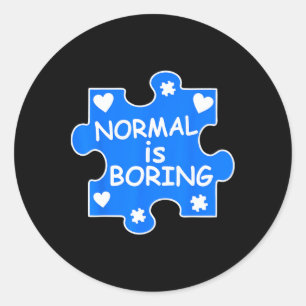 Pegatina Redonda Normal Es Aburrido Autismo Pieza De Rompecabezas A