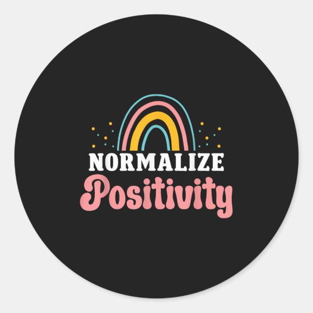 Pegatina Redonda Normalize Sitivity Rainbow Funny Saying Motivation (Anverso)