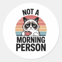 Pegatina Redonda Not A Morning Person Grumpy Cat Funny Sticker Cat 
