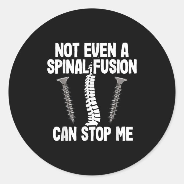 Pegatina Redonda Not Even A Snal Fusion Can Stop Me Back Surgery Re (Anverso)