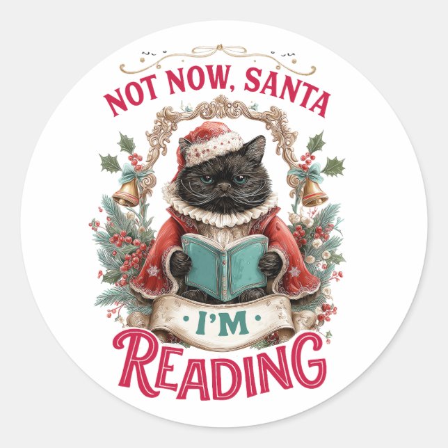 Pegatina Redonda Not Now Santa I'm Reading  (Anverso)