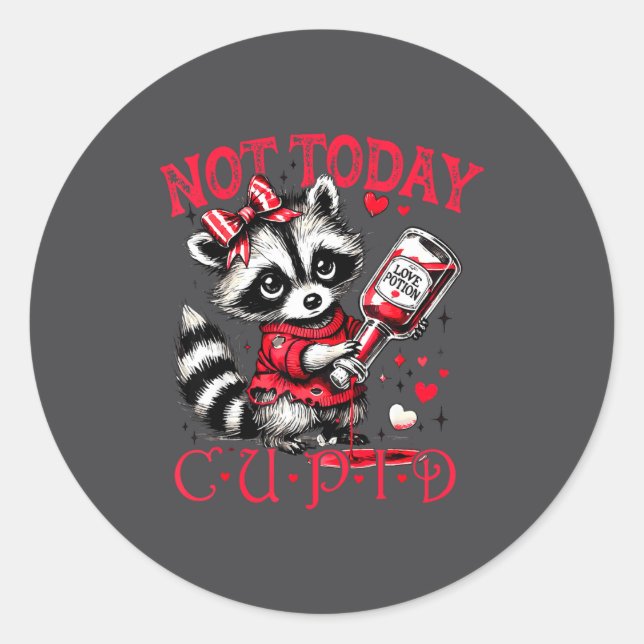 Pegatina Redonda Not Today Cud Funny Raccoon Valentines Day Cute Ki (Anverso)